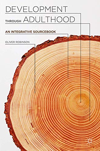 Development through Adulthood: An Integrative Sourcebook