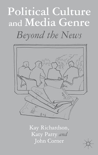 Political Culture and Media Genre: Beyond the News - Click to Buy
