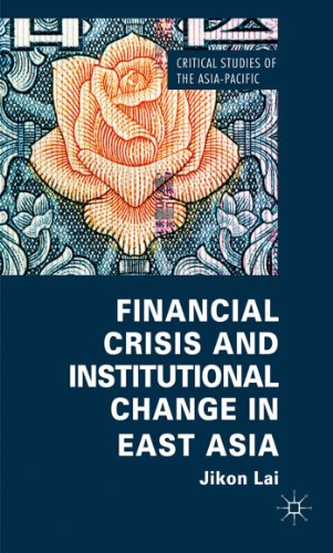 Financial Crisis and Institutional Change in East Asia - Click to Buy
