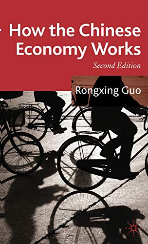 How the Chinese Economy Works - 2nd Edition
