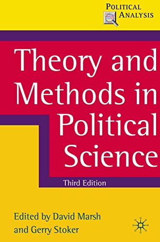 Theory and Methods in Political Science: Third Edition (Political Analysis)