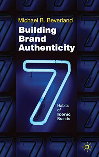 Building Brand Authenticity: 7 Habits of Iconic Brands - Click to Buy