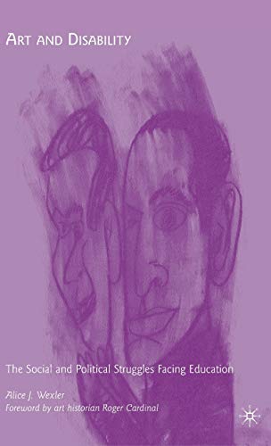 Art and Disability: The Social and Political Struggles Facing Education - Click to Buy