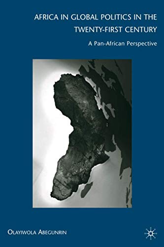 Africa in Global Politics in the Twenty-First Century: A Pan-African Perspective - Click to Buy