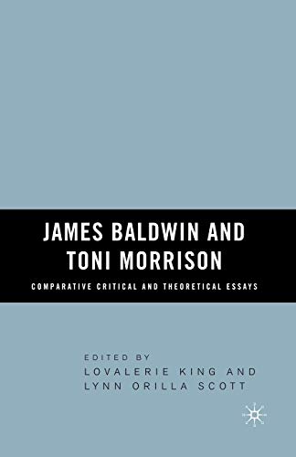 James Baldwin and Toni Morrison: Comparative Critical and Theoretical Essays - Click to Buy