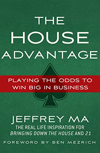 The House Advantage: Playing the Odds to Win Big in Business - Click to Buy