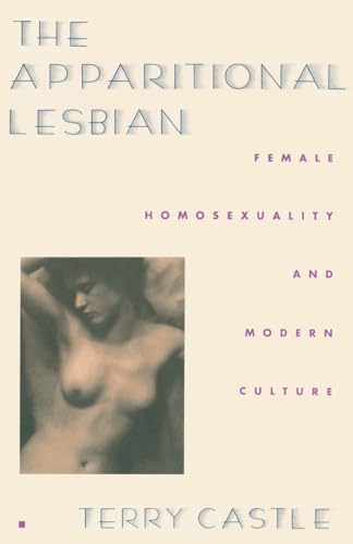 The Apparitional Lesbian: Female Homosexuality and Modern Culture - Click to Buy