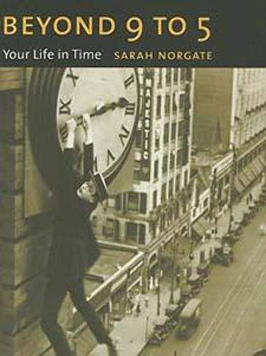 Beyond 9 to 5: Your Life in Time (Maps of the Mind) - Click to Buy