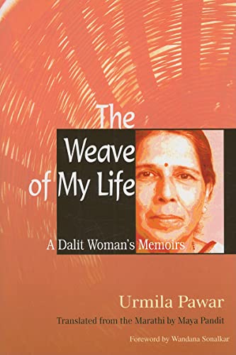 The Weave of My Life: A Dalit Woman's Memoirs - Click to Buy