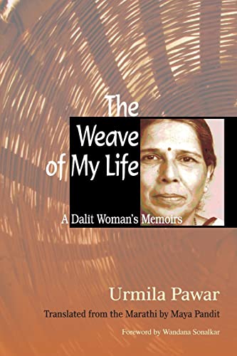 The Weave of My Life: A Dalit Woman's Memoirs - Click to Buy