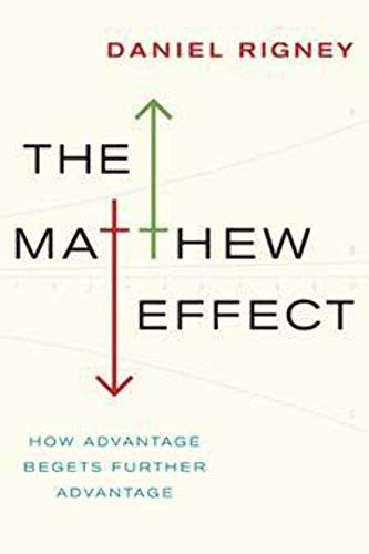 Matthew Effect: How Advantage Begets Further Advantage