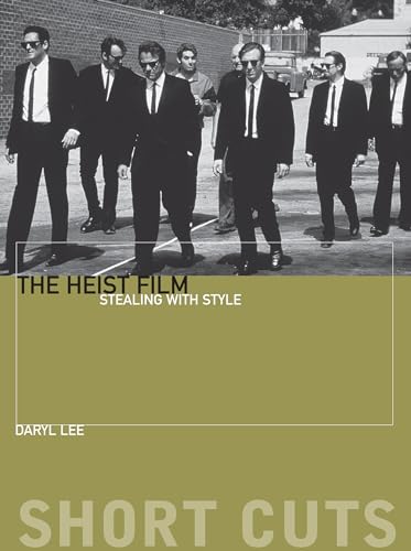 The Heist Film: Stealing with Style - Click to Buy