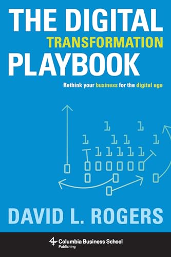 The Digital Transformation Playbook: Rethink Your Business for the Digital Age - Click to Buy