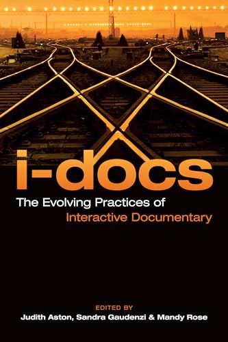 I-Docs: The Evolving Practices of Interactive Documentary - Click to Buy