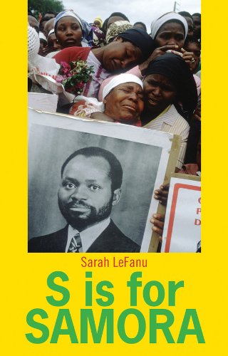 S Is For Samora: A Lexical Biography of Samora Machel and the Mozambican Dream - Click to Buy