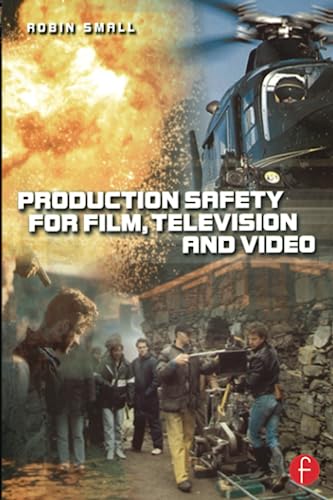 Production Safety for Film, Television and Video - Click to Buy