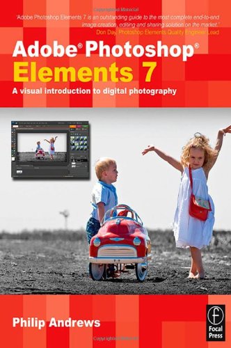 Adobe Photoshop Elements 7: A Visual Introduction to Digital Photography - Click to Buy