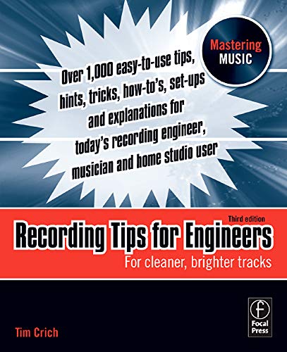 Recording Tips for Engineers: For cleaner, brighter tracks - Click to Buy