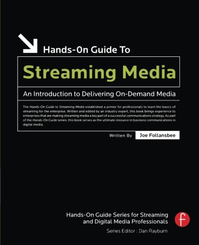Hands-On Guide to Streaming Media: an Introduction to Delivering On-Demand Media - Click to Buy