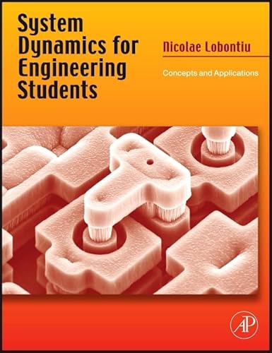 System Dynamics for Engineering Students: Concepts and Applications - Click to Buy
