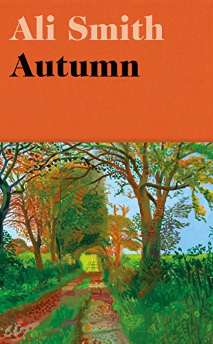 Autumn: Longlisted for the Man Booker Prize 2017 - Click to Buy