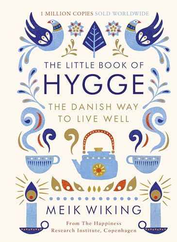 The Little Book of Hygge: The Danish Way to Live Well - Click to Buy