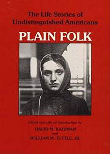 Plain Folk: The Life Stories of Undistinguished Americans - Click to Buy
