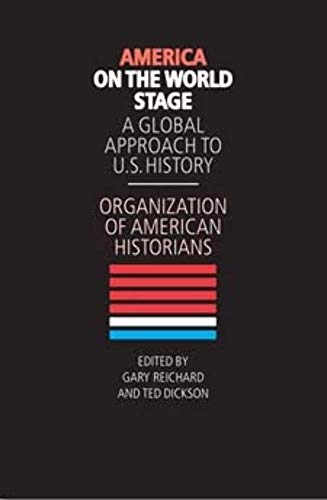 America on the World Stage: A Global Approach to U.S. History