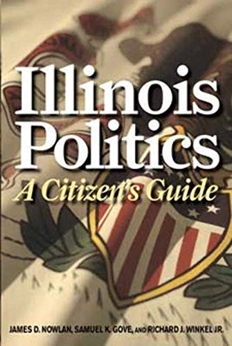 Illinois Politics: A Citizen's Guide - Click to Buy