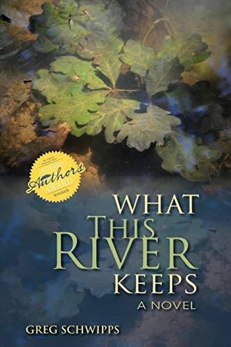 What This River Keeps: A Novel (Break Away Books)