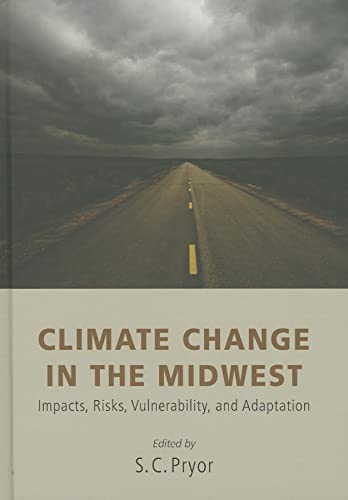 Climate Change in the Midwest: Impacts, Risks, Vulnerability, and Adaptation - Click to Buy