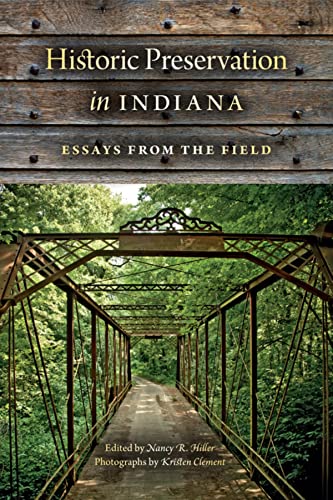 Historic Preservation in Indiana: Essays from the Field - Click to Buy