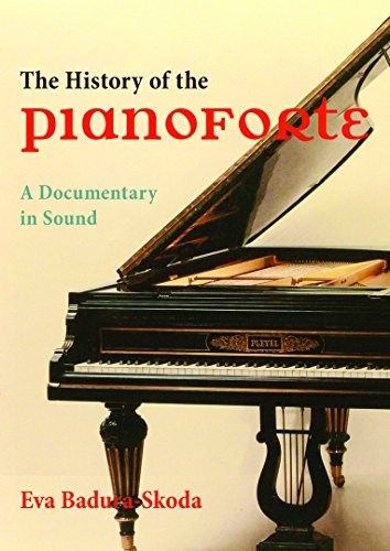 The History of the Pianoforte: A Documentary in Sound - Click to Buy