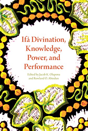 Ifa Divination, Knowledge, Power, and Performance (African Expressive Cultures) - Click to Buy
