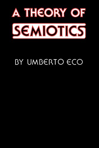 A Theory of Semiotics (Advances in Semiotics) - Click to Buy