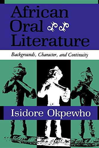 African Oral Literature: Backgrounds, Character, and Continuity - Click to Buy