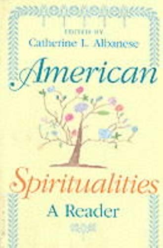 American Spiritualities: A Reader - Click to Buy