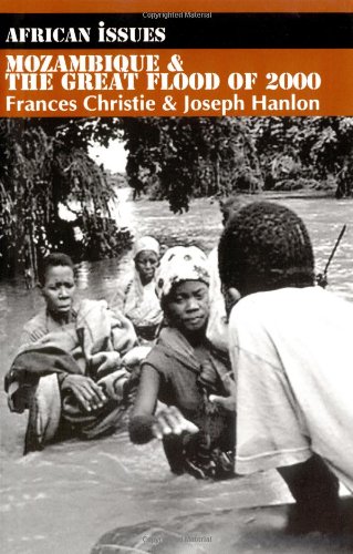 Mozambique and the Great Flood of 2000 - Click to Buy