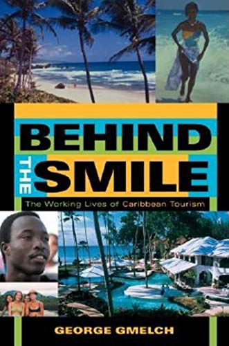 Behind the Smile: The Working Lives of Caribbean Tourism - Click to Buy