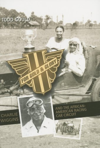 For Gold and Glory: Charlie Wiggins and the African-American Racing Car Circuit - Click to Buy