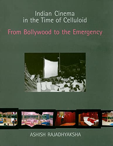 Indian Cinema in the Time of Celluloid: From Bollywood to the Emergency - Click to Buy