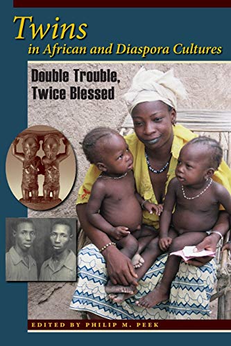 Twins in African and Diaspora Cultures: Double Trouble, Twice Blessed - Click to Buy
