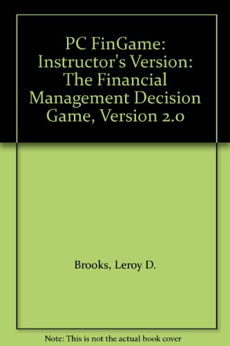 Instructor's Version (PC FinGame: The Financial Management Decision Game, Version 2.0) - Click to Buy