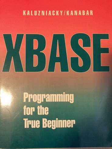 XBASE Programming for the True Beginner - Click to Buy