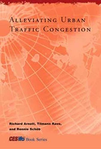 Alleviating Urban Traffic Congestion (CESifo Book) - Click to Buy