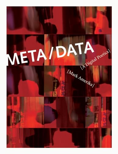 Meta/Data: A Digital Poetics - Click to Buy