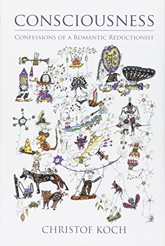 Consciousness: Confessions of a Romantic Reductionist