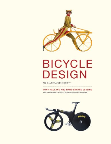 Bicycle Design: An Illustrated History - Click to Buy