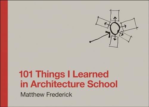 101 Things I Learned in Architecture School - Click to Buy