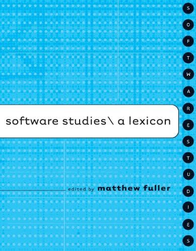 Software Studies: A Lexicon (Leonardo) - Click to Buy